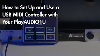 How to Set Up and Use a USB MIDI Controller with Your PlayAUDIO1U