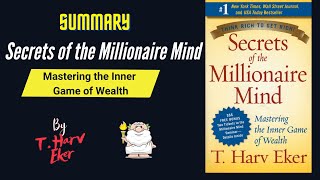 "Secrets of the Millionaire Mind" By T. Harv Eker Book Summary | Geeky Philosopher