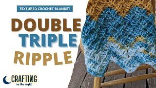 Crochet Textured Ripple Blanket Tutorial