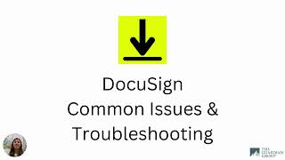 DocuSign - Common Issues \u0026 Troubleshooting