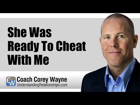 She Was Ready To Cheat With Me She Was Ready To Cheat With Me