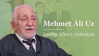 Tarihe Gönül Verenler - Mehmet Ali Uz