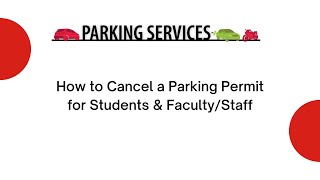 How to Cancel Your Parking Permit - Students, Faculty & Staff