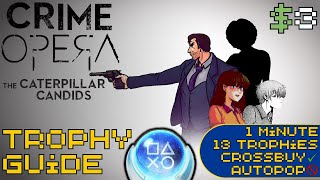 EASY 30 Second $3 Crossbuy Platinum! | Crime Opera Fandisk The Caterpillar Candids Trophy Guide