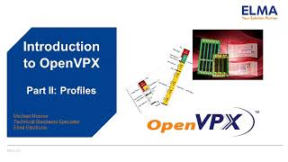 OpenVPX Tutorial Part II: Slot, Module and Backplane Profiles