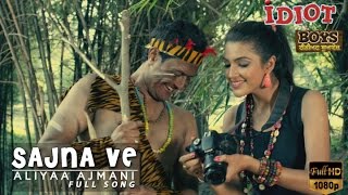 Sajna Ve - Aliyaa Ajmani | Idiot Boys - Punjabi Movie Song With Subtitles