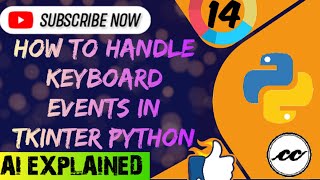 How to handle keyboard events in Tkinter Python #python Part -14 || Tkinter Series || #python #ai