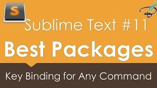 Sublime Text 3 - Best Packages #11 | Key Binding for any Command