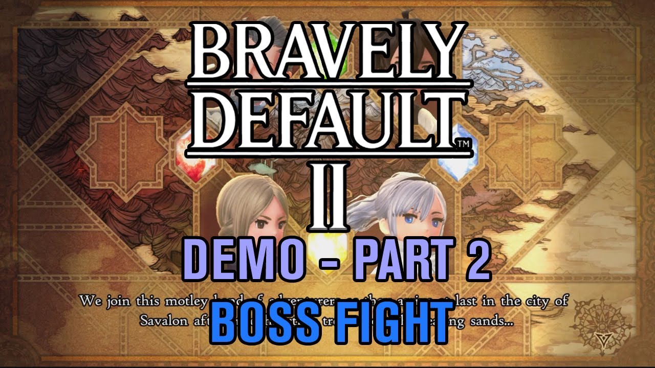 Bravely Default II: Demo Gameplay - Part 2 (Boss Fight) - YouTube