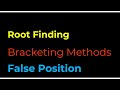 Numerical Methods: Root Finding Algorithms (Bracketing Methods, False Position / Regula Falsi)