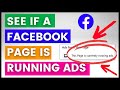 How To See If A Facebook Page Is Running Facebook Ads? [in 2024]