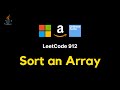 912. Sort an Array - JAVA (Min Heap / Merge sort / Counting sort - Detailed explanation + Coding)