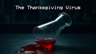 The Thanksgiving Virus - EAS Scenario