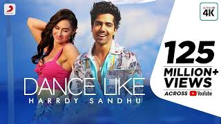 Harrdy Sandhu - Dance Like | Lauren Gottlieb | Jaani | B Praak | Latest Hit Song 2019