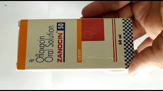 Zanocin 50 Liquid | Ofloxacin Oral Solution Uses | Zanocin 50 Syrup Uses Side effects Review Hindi