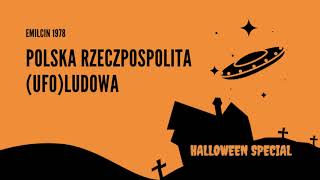 #PODCAST 17. Rzeczpospolita UFOludowa (Emilcin 1978)