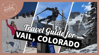 Skiing Trip to Vail Colorado | Know Before You Go to Vail