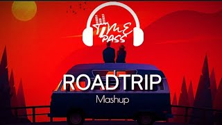 Road Trip Mashup 2 - Timepass | Best Travelling Songs | Bollywood Lofi & Chill 2022