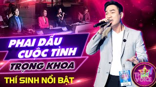 Phai Dấu Cuộc Tình - Trọng Khoa | Chàng Thí Sinh Có Tiếng Hát Đốn Tim Khán Giả | The Nail Voice 2022