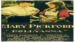 Pollyanna 1920 Comedy Drama Mary Pickford Wharton James Katherine Griffith Classic Full Movie