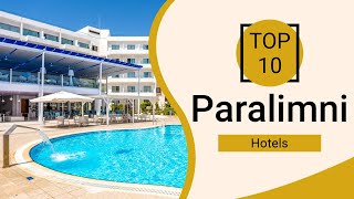 Top 10 Best Hotels to Visit in Paralimni | Cyprus - English