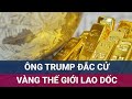 Giá vàng thế giới lao dốc sau khi ông Trump đắc cử Tổng thống Mỹ | VTC Now