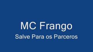 MC FRANGO SALVE PARA OS PARCEIROS (O Criador do Funk do GB)