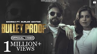 Bullet Proof (Full Video) | Mann13 | Gurlez Akhtar | Latest Punjabi Songs 2022 | New Punjabi Songs