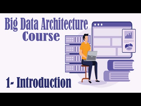 The ultimate Big Data Architecture course