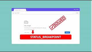 How To Fix Google Chrome Error Code Status Breakpoint