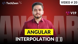Angular 19 Tutorial #20: Interpolation in Angular 19 | Data Binding Explained
