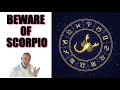 THE POWER OF SCORPIO - AND ALL WHO ARE BORN THIS MONTH