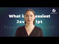What is the easiest JavaScript framework to learn?