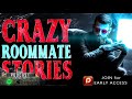 5 true scary crazy roommate horror stories vol. 3