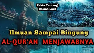 3 Fakta Mencengangkan Dasar Laut Yang Membuat Ilmuan Bingung