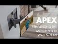 Apex | Reinventing the Motorized TV Wall Mount