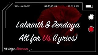 Labrinth & Zendaya - All For Us (Lyrics) (from the HBO Original Series Euphoria)