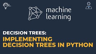 10. Implementing Decision Trees In Python