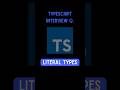 TypeScript Literal Types #typescript #coding #frontend