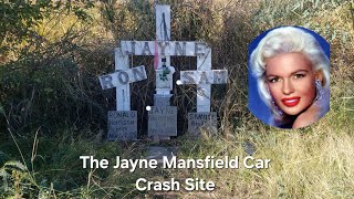 The Jayne Mansfield Crash Site Death Spot