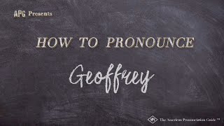 How to Pronounce Geoffrey (Real Life Examples!)