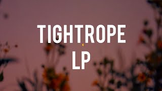 LP - TIGHTROPE (tradução/ legendado)