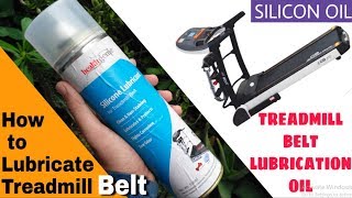 Treadmill Belt Lubrication Silicon Spray Oil | How to lubricate Treadmill Belt in Hindi |