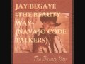 JAY BEGAYE-(NAVAJO CODE TALKERS)