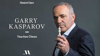 Garry Kasparov Teaches Chess | Official Trailer | MasterClass