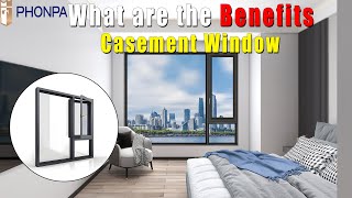 Why Are Casement Windows A Must-Have For The Modern Home | Benefits For Your Home