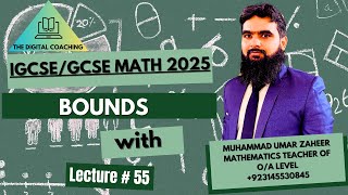 BOUNDS  |LEC# 55 |IGCSE / O LEVEL Math NEW SYLLABUS || MUHAMMAD UMAR ZAHEER