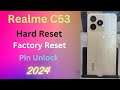 How to Hard Reset Realme C53 Pin Unlock Factory Reset 2024