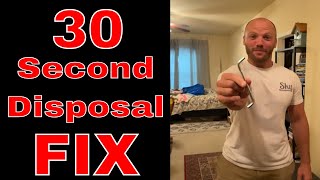 Fix Your Garbage Disposal In 30 Seconds