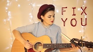 Fix You - Coldplay Cover